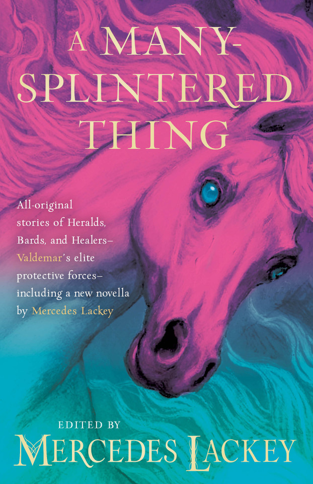 A Many-Splintered Thing (Valdemar Anthologies) book cover by 