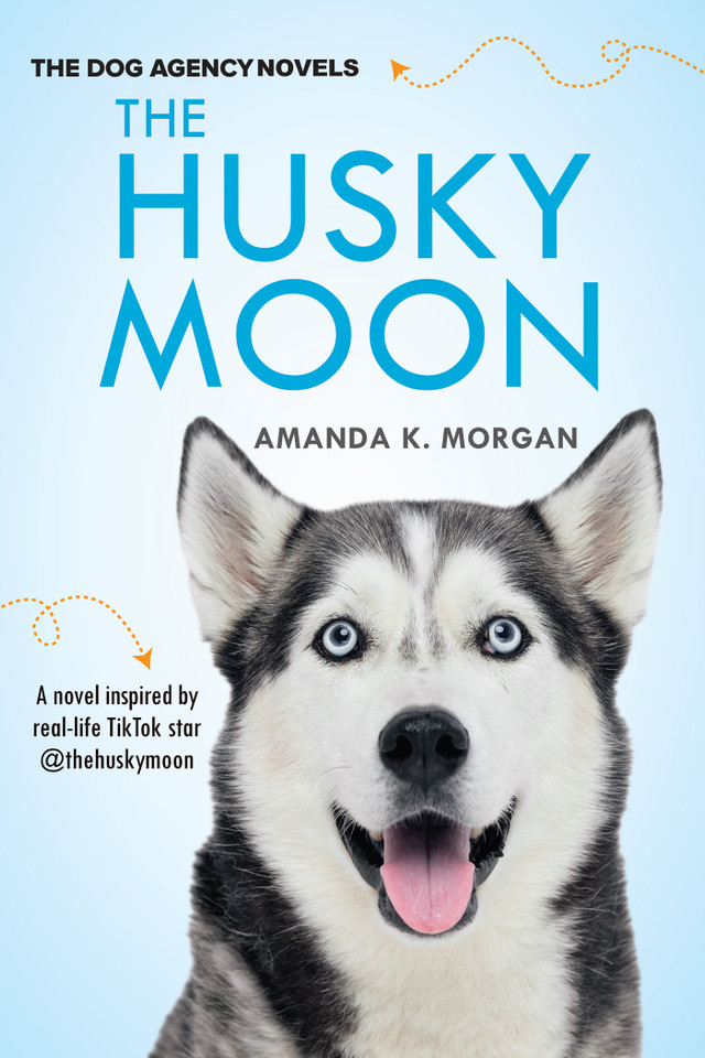 The Husky Moon (The Dog Agency Novels) book cover by Husky Moon, Amanda K. Morgan