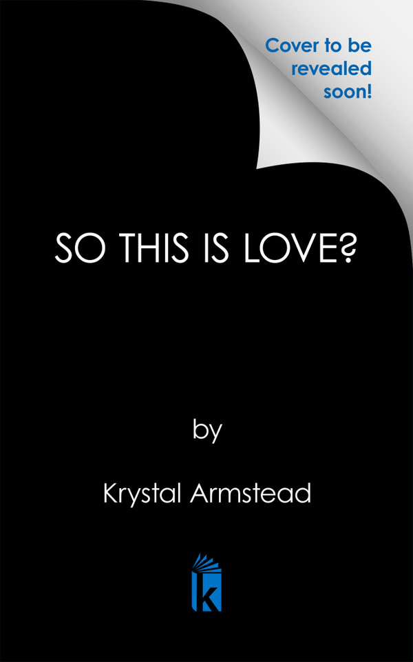 So This is Love? book cover by Krystal Armstead