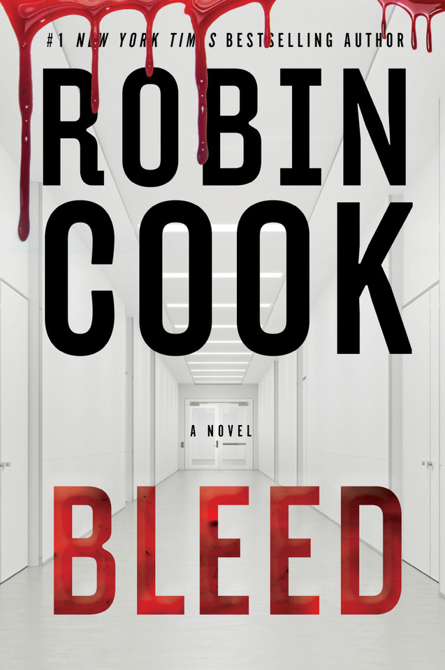 Bleed (A Jack Stapleton and Laurie Montgomery Novel) book cover by Robin Cook