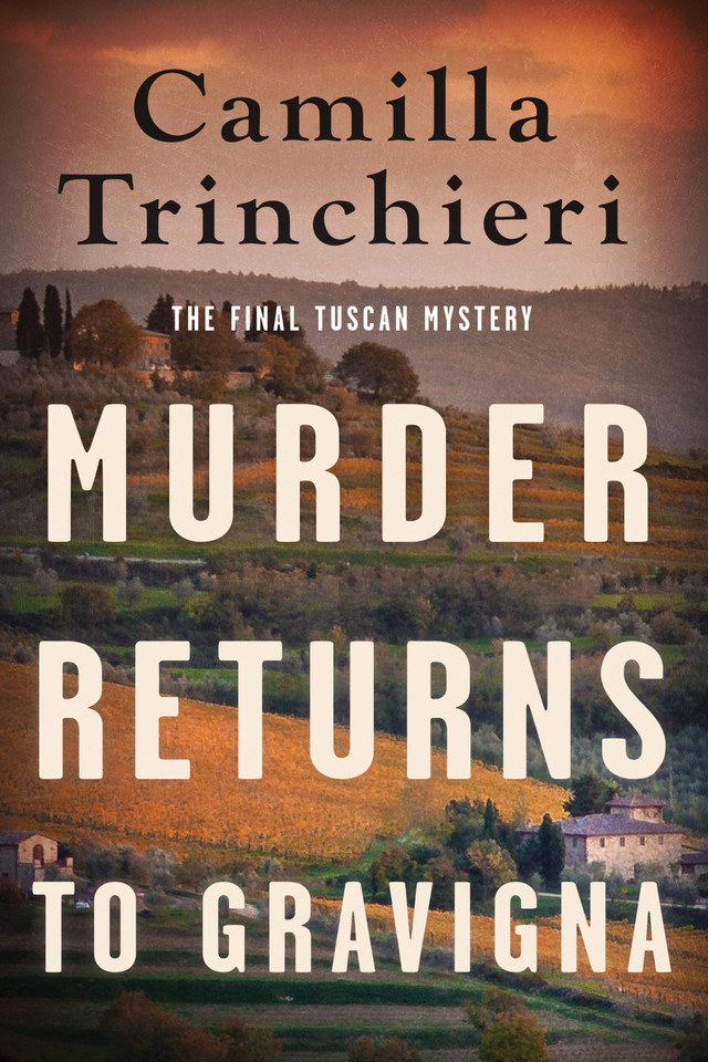 Murder Returns to Gravigna (A Tuscan Mystery) book cover by Camilla Trinchieri