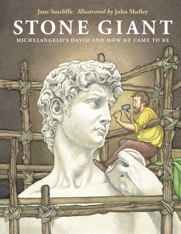 Stone Giant: Michelangelo's David and How He Came to Be book cover by Jane Sutcliffe
