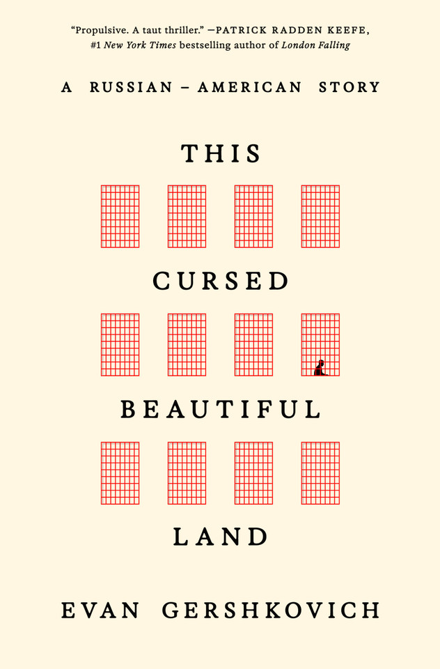 This Cursed Beautiful Land: A Russian-American Story book cover by Evan Gershkovich