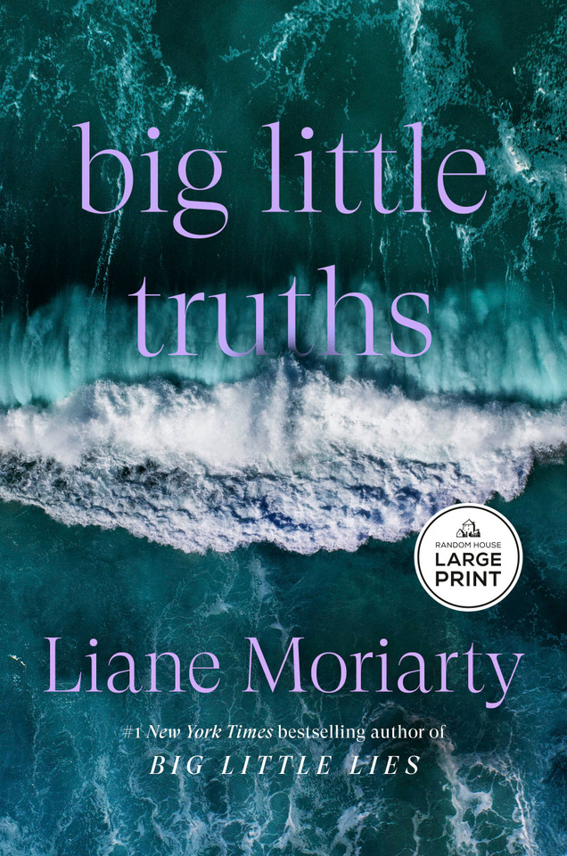 Big Little Truths: A Novel: The Sequel to Big Little Lies (Big Little Lies) book cover by Liane Moriarty