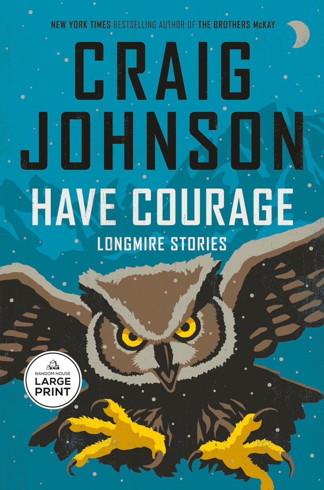 Have Courage: Longmire Stories (A Longmire Mystery) book cover by Craig Johnson