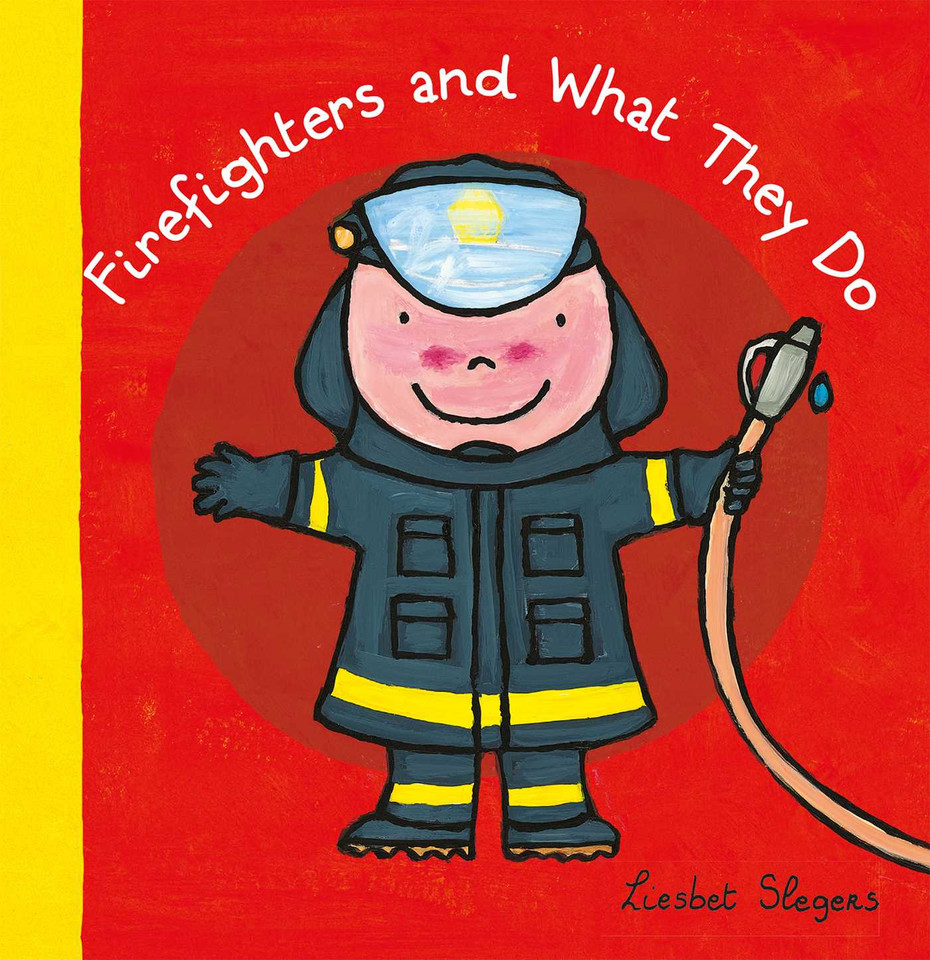 Firefighters and What They Do (Profession Series) book cover by Liesbet Slegers
