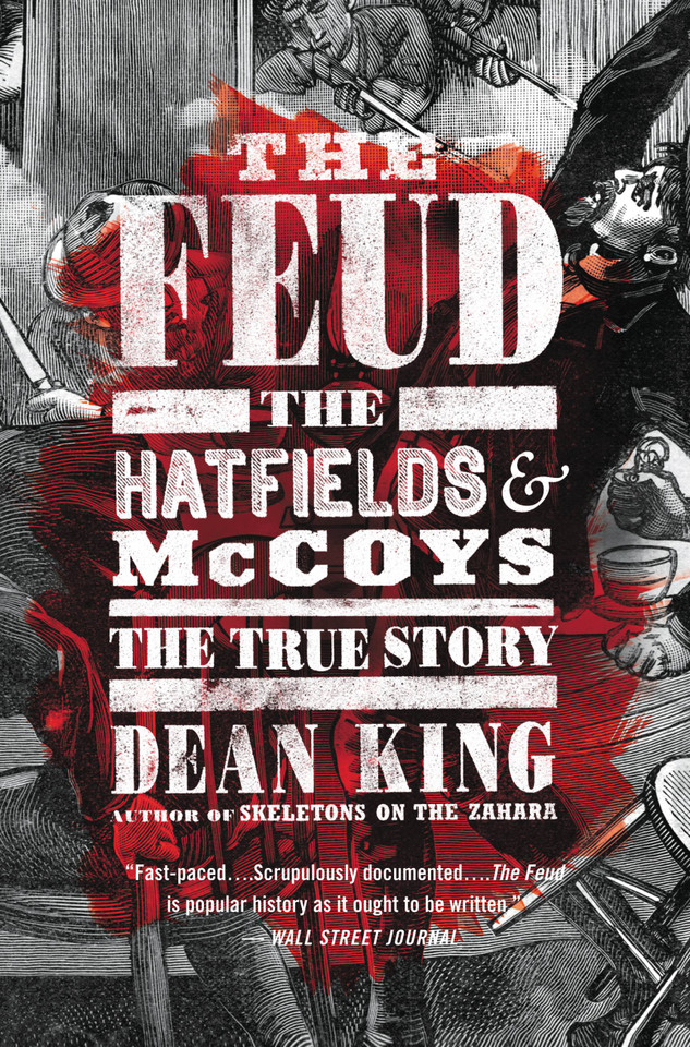 The Feud: The Hatfields and McCoys: The True Story book cover by Dean King