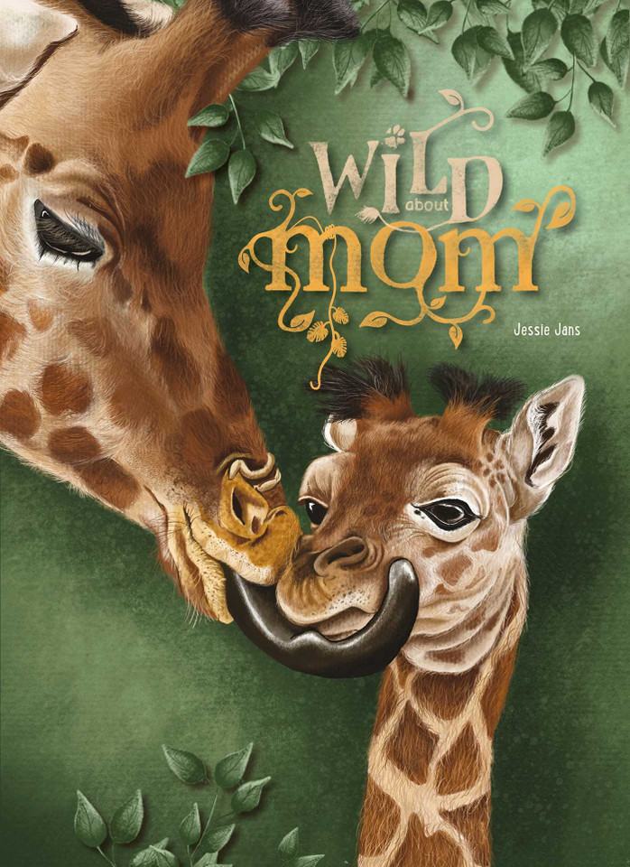 Wild About Mom book cover by Jessie Jans