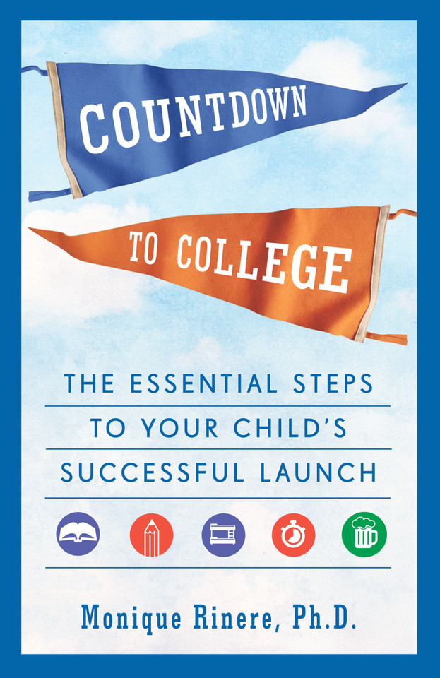Countdown to College: The Essential Steps to Your Child's Successful Launch book cover by Monique Rinere