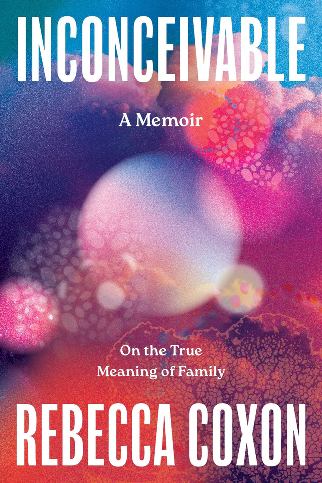 Inconceivable: On the True Meaning of Family book cover by Rebecca Coxon