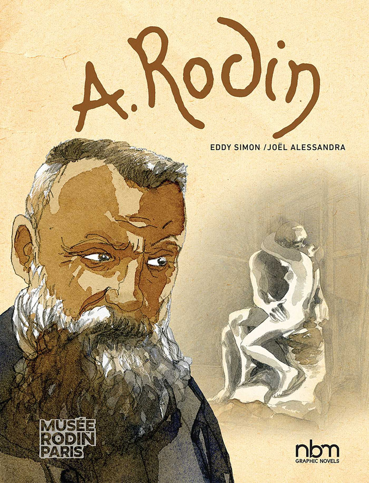 Rodin (NBM Comics Biographies) book cover by Joel Alessandra, Eddy Simon