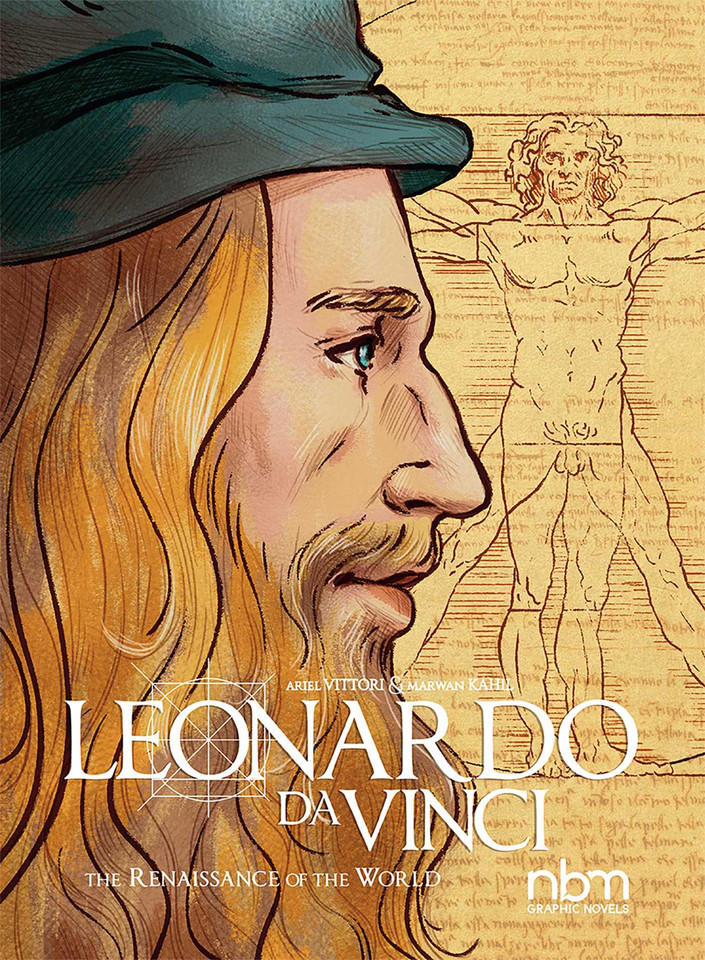 Leonardo Da Vinci: The Renaissance of the World (NBM Comics Biographies) book cover by Marwan Kahil, Ariel Vittori