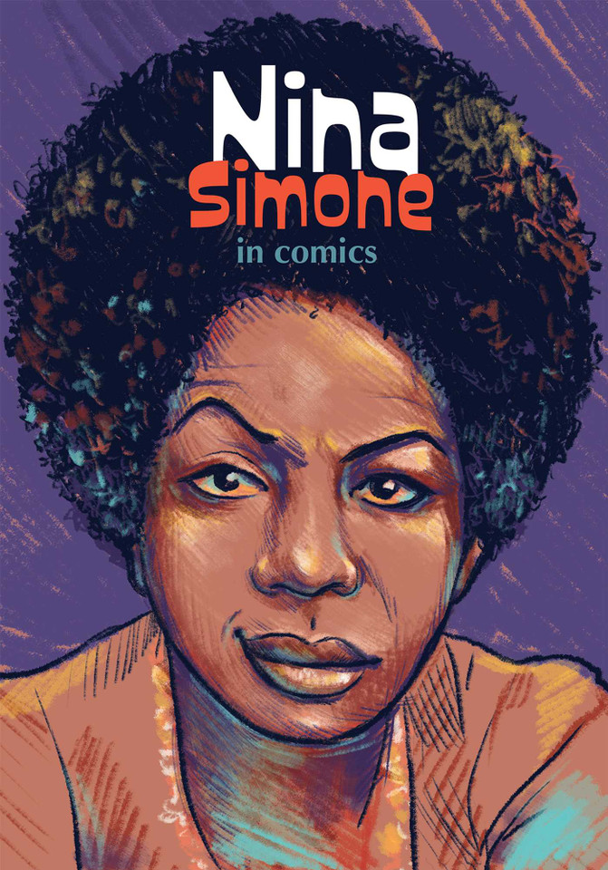 Nina Simone in Comics! (NBM Comics Biographies) book cover by Sophie Adriansen