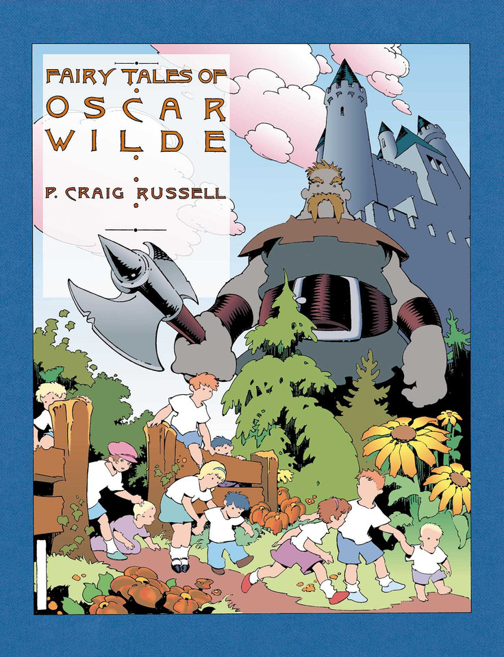 Fairy Tales of Oscar Wilde Vol. 1: The Selfish Giant/The Star Child (Fairy Tales of Oscar Wilde) book cover by P. Craig Russell, Oscar Wilde