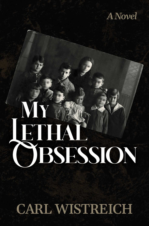 My Lethal Obsession book cover by Carl Wistreich