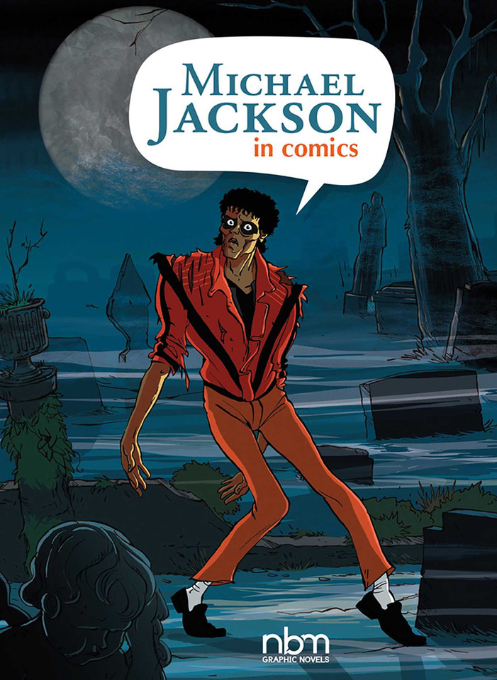 Michael Jackson in Comics! (NBM Comics Biographies) book cover by Ceka