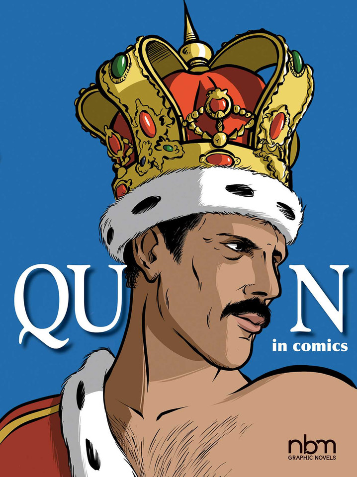 Queen in Comics! (NBM Comics Biographies) book cover by Sophie Blitman, Emmanuel Marie