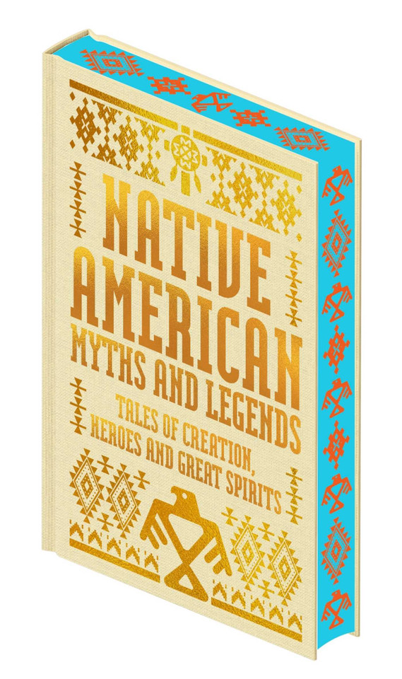 Native American Myths & Legends: Tales of Creation, Heroes and Great Spirits (Collectible Myths and Legends) book cover by Katharine Berry Judson