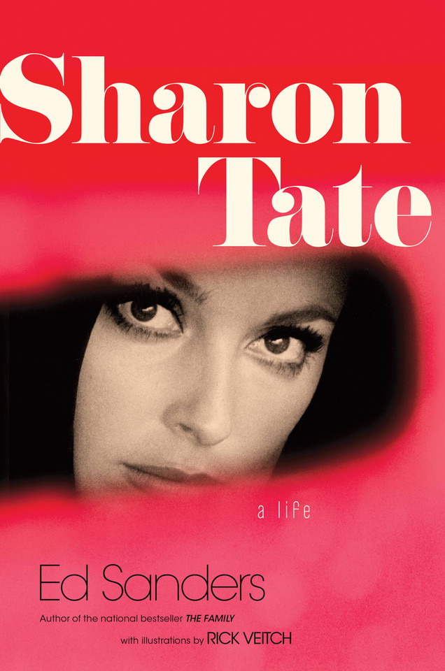 Sharon Tate: A Life book cover by Ed Sanders