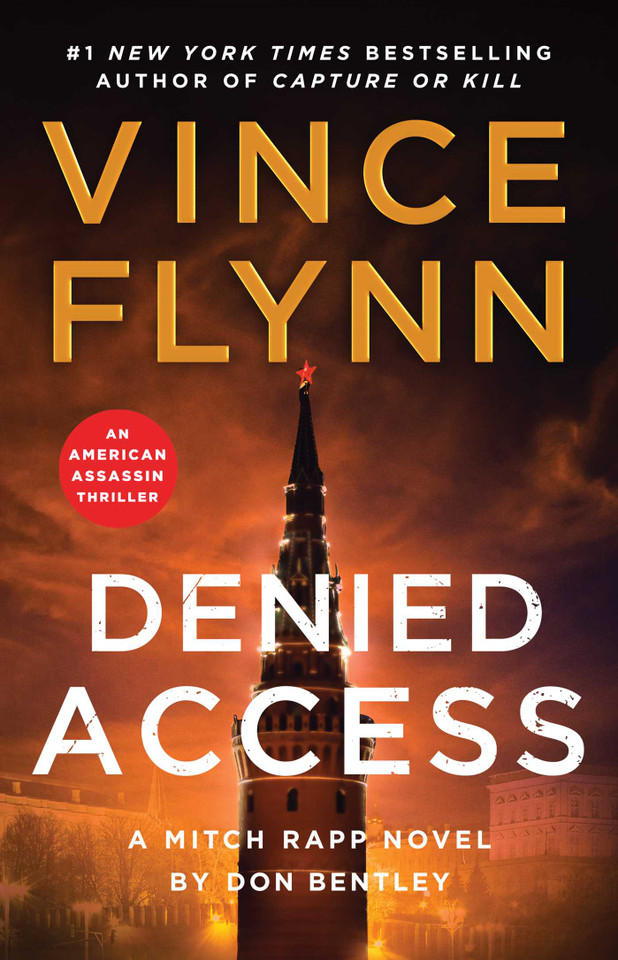 Denied Access: A Mitch Rapp Novel by Don Bentley (A Mitch Rapp Novel) book cover by Vince Flynn, Don Bentley