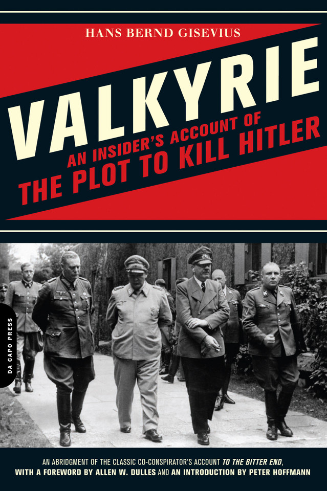 Valkyrie: An Insider's Account of the Plot to Kill Hitler book cover by Hans Bernd Gisevius