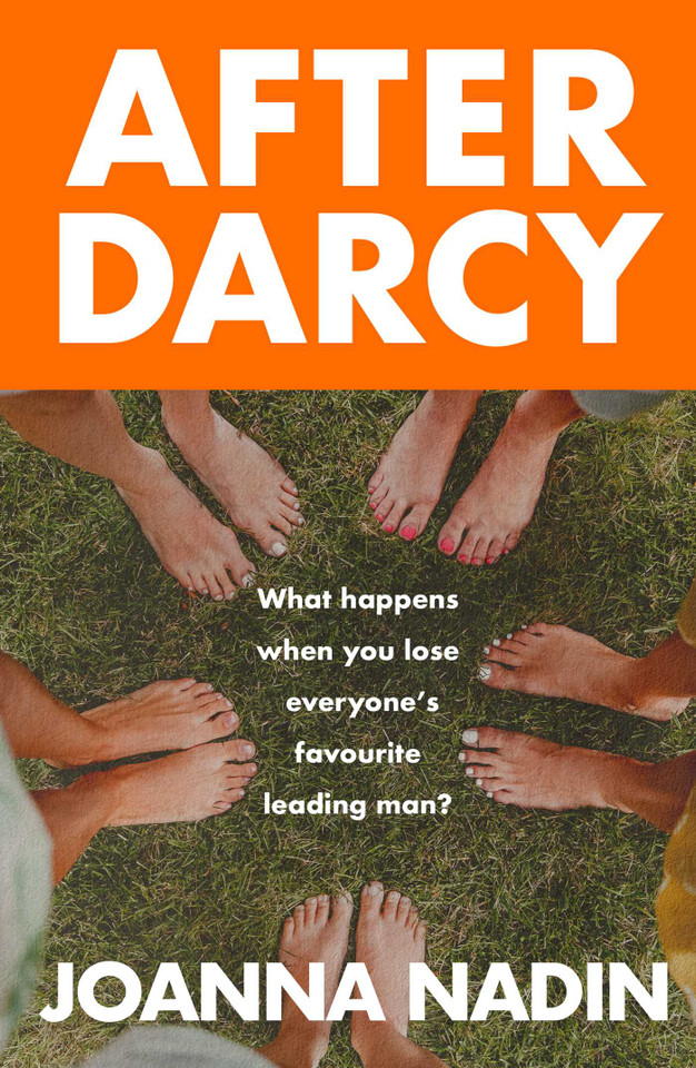 After Darcy: A Modern Pride and Prejudice Retelling About the Bennet Sisters, Sisterhood and Second Chances for Fans of Jane Austen book cover by Joanna Nadin