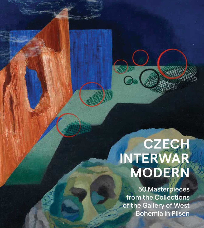 Czech Interwar Modern: 50 Masterpieces from the Collections of the Gallery of West Bohemia in Pilsen book cover by Eva Bendová, Marcel Fišer, Petr Jindra, Roman Musil, Alena Pomajzlová, Ivana Skálová