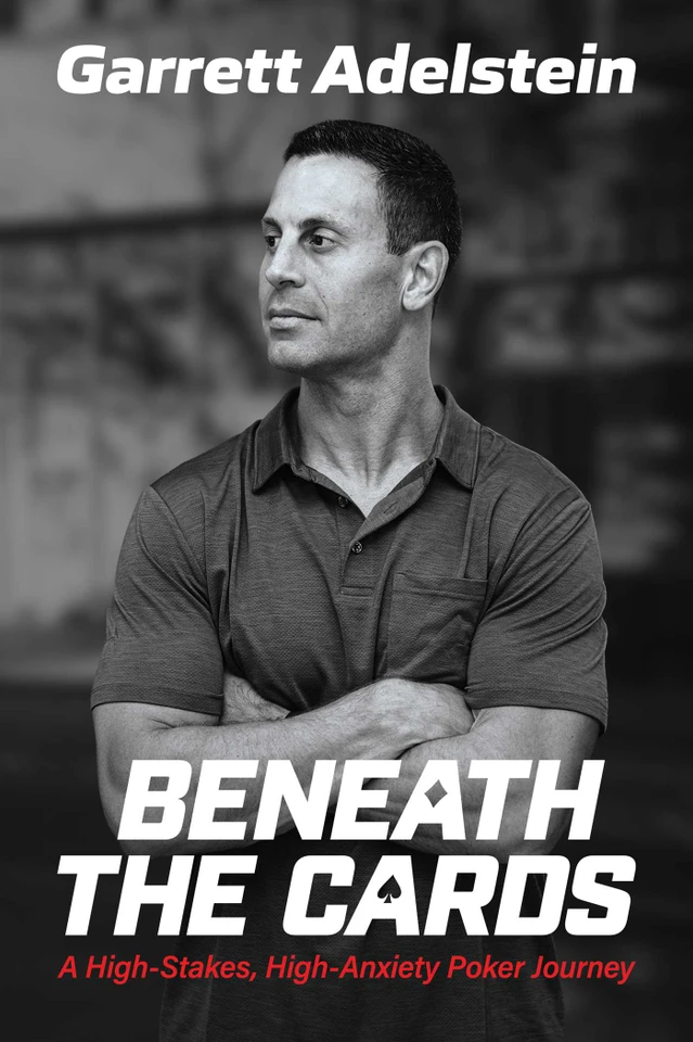 Beneath the Cards: A High-Stakes, High-Anxiety Poker Journey book cover by Garrett Adelstein