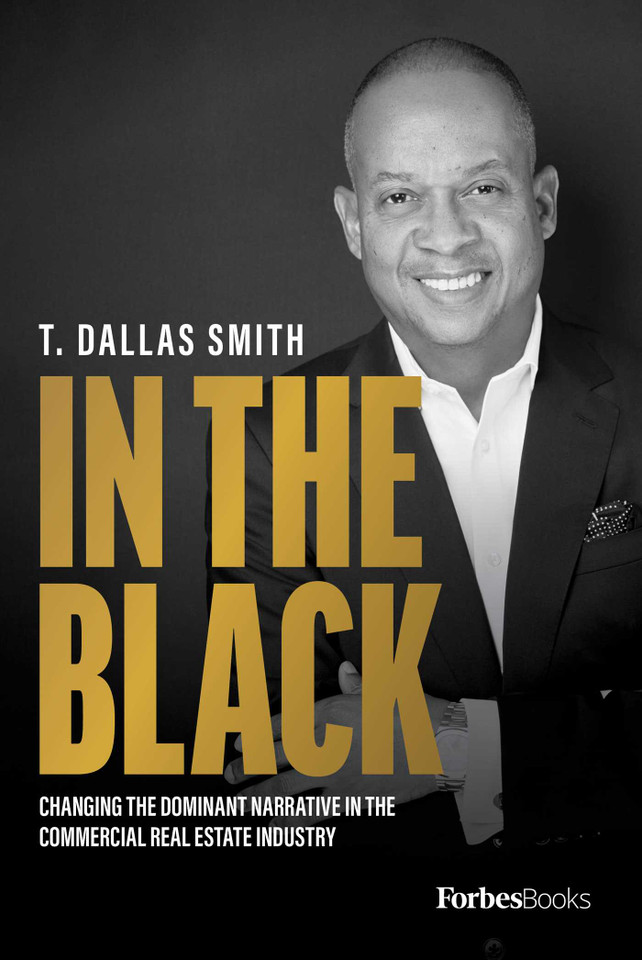 In the Black: Changing the Dominant Narrative in the Commercial Real Estate Industry book cover by T. Dallas Smith