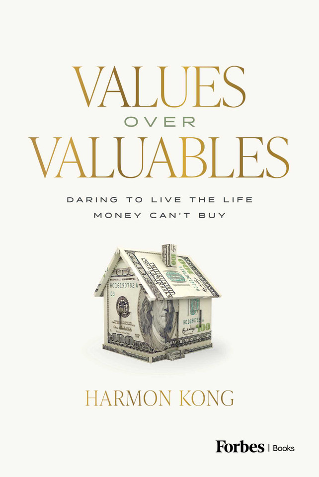 Values Over Valuables: Daring to Live the Life Money Can't Buy book cover by Harmon Kong