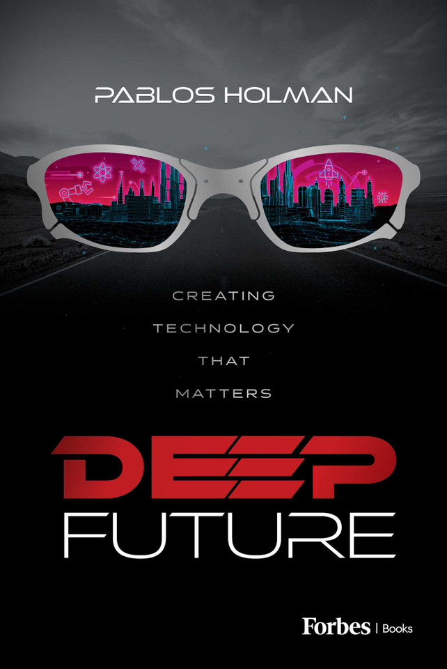 Deep Future: Creating Technology That Matters book cover by Pablos Holman