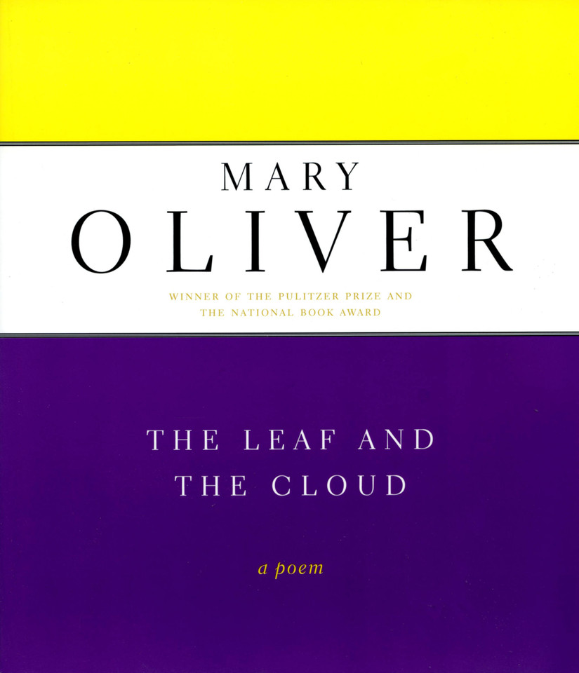 The Leaf And The Cloud: A Poem book cover by Mary Oliver