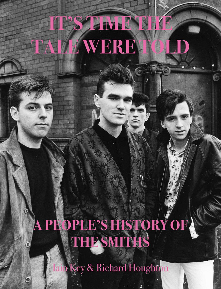It's Time The Tale Were Told: A People's History of The Smiths book cover by Iain Key