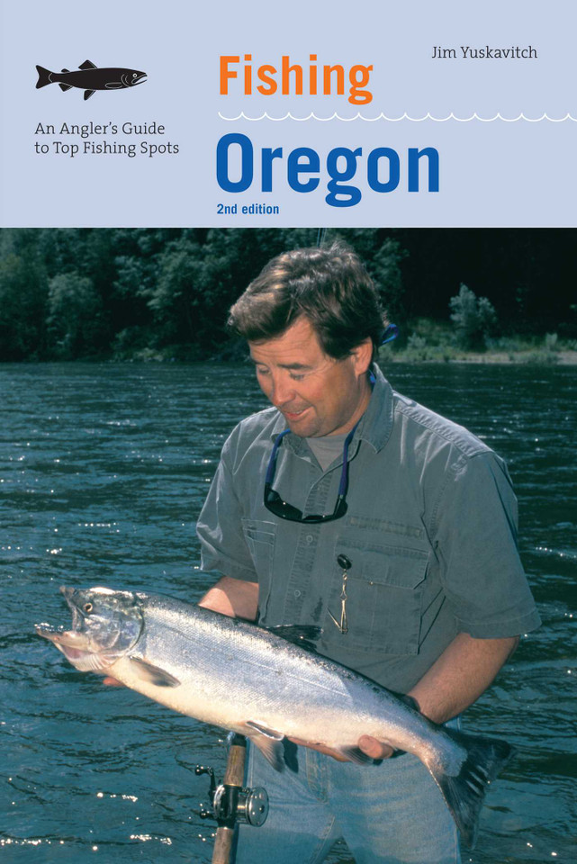 Fishing Oregon: An Angler's Guide To Top Fishing Spots (Fishing Series) book cover by Jim Yuskavitch