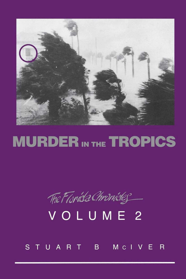 Murder in the Tropics book cover by Stuart B McIver