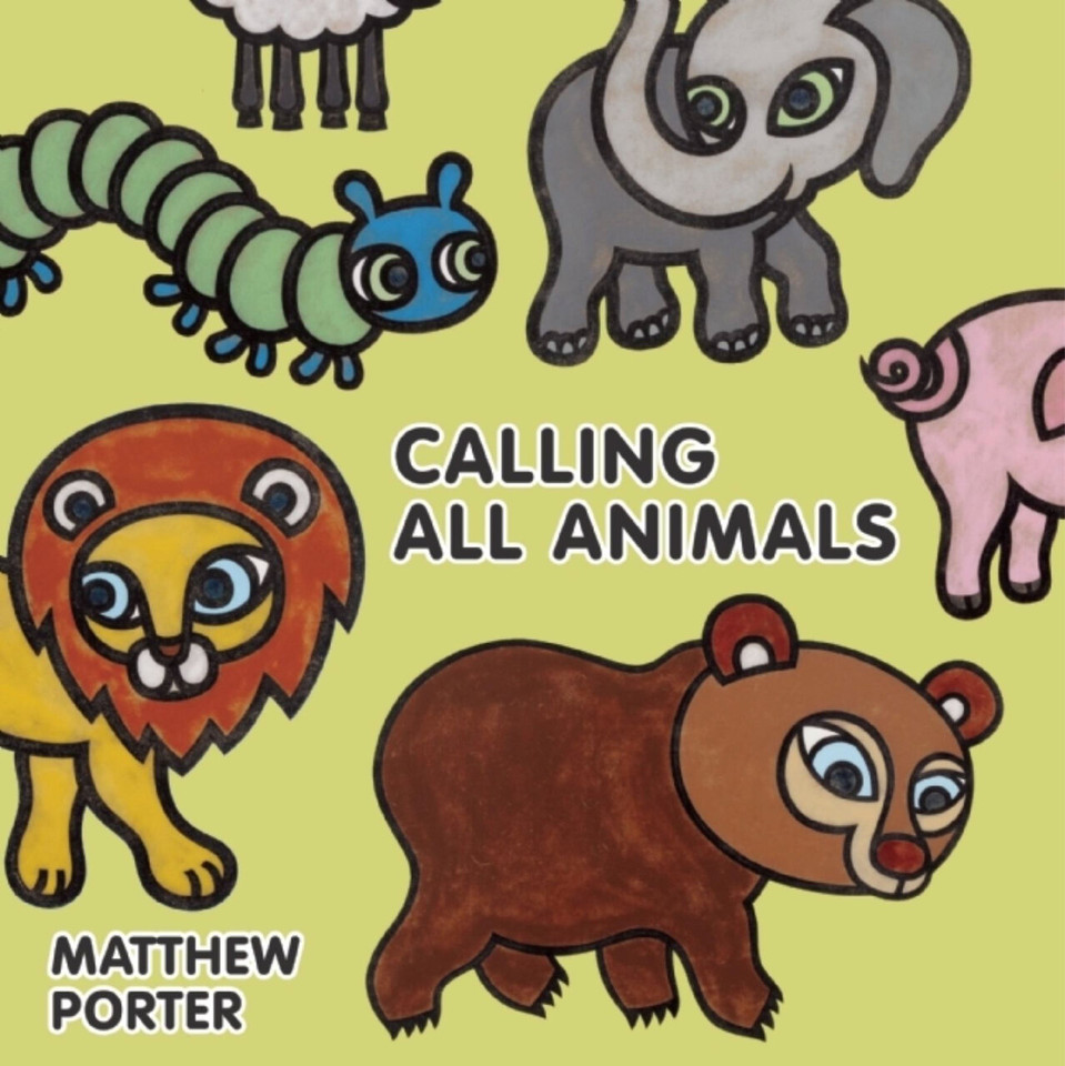 Calling All Animals book cover by Matthew Porter