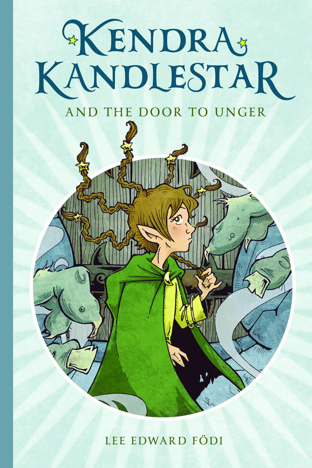 Kendra Kandlestar: and the Door to Unger (Kendra Kandlestar) book cover by Lee  Edward Fodi