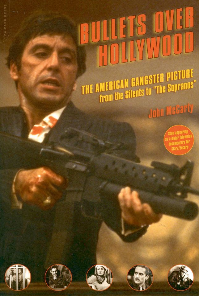 Bullets Over Hollywood: The American Gangster Picture From The Silents To "The Sopranos" book cover by John McCarty