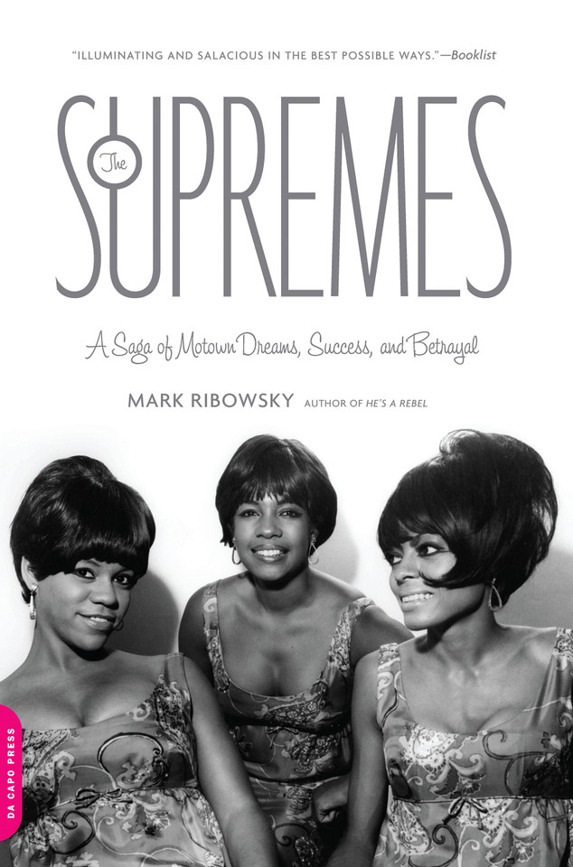 The Supremes: A Saga of Motown Dreams, Success, and Betrayal book cover by Mark Ribowsky