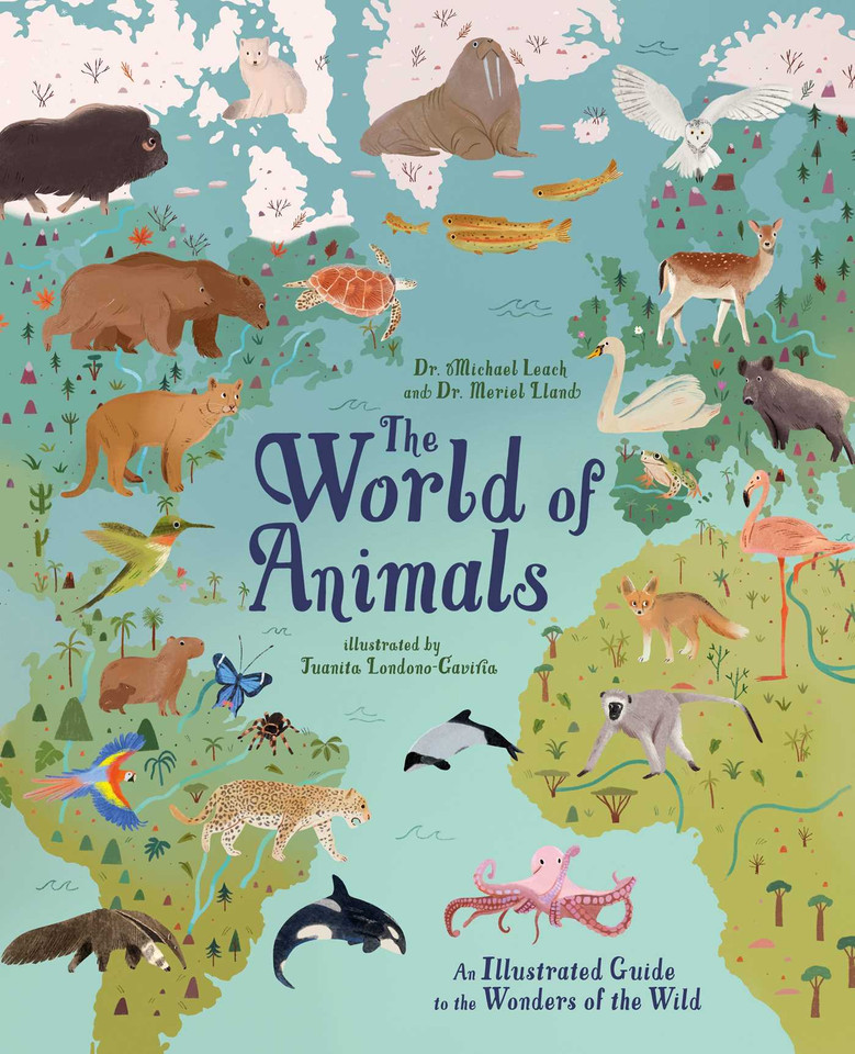 The World of Animals: An Illustrated Guide to the Wonders of the Wild book cover by Leach,Lland