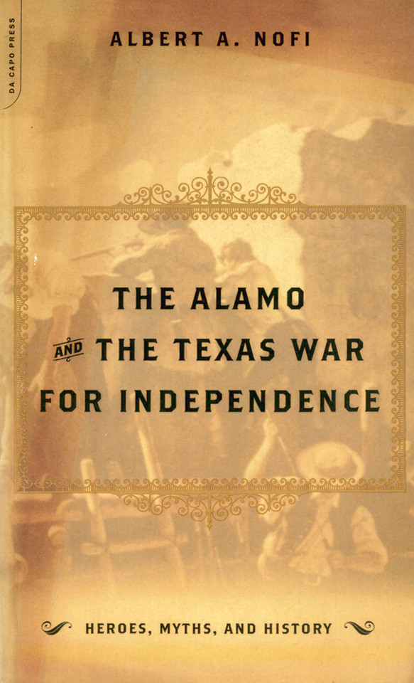 The Alamo And The Texas War For Independence book cover by Albert A. Nofi