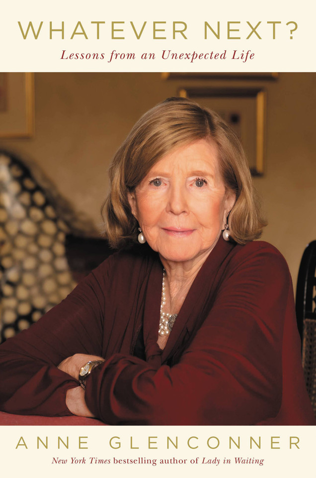 Whatever Next?: Lessons from an Unexpected Life book cover by Anne Glenconner