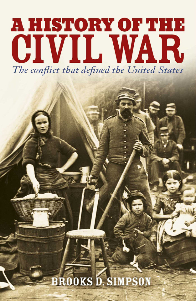 A History of the Civil War: The Conflict that Defined the United States (Sirius Military History) book cover by Brooks Simpson