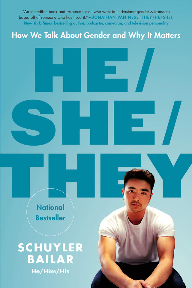 He/She/They: How We Talk About Gender and Why It Matters book cover by Schuyler Bailar