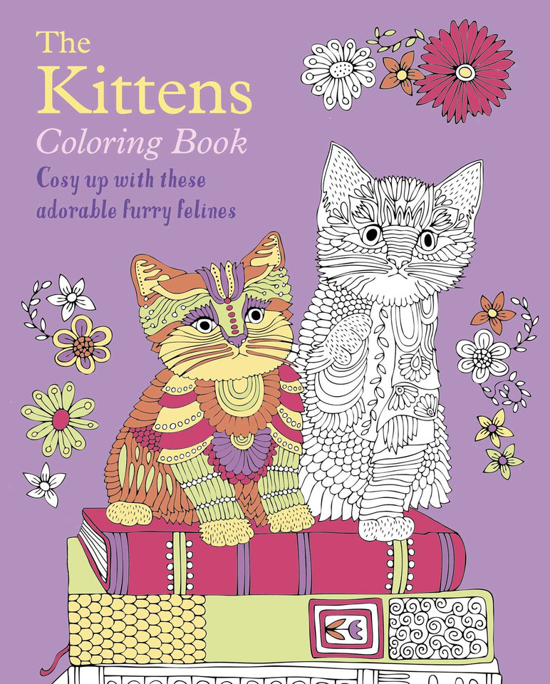 The Kittens Coloring Book: Cosy Up with these Adorable Furry Felines (Sirius Creative Coloring) book cover by Tansy Willow