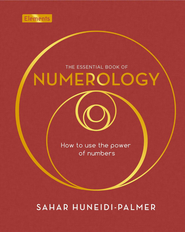 The Essential Book of Numerology: How to Use the Power of Numbers (Elements) book cover by Sahar Huneidi Palmer