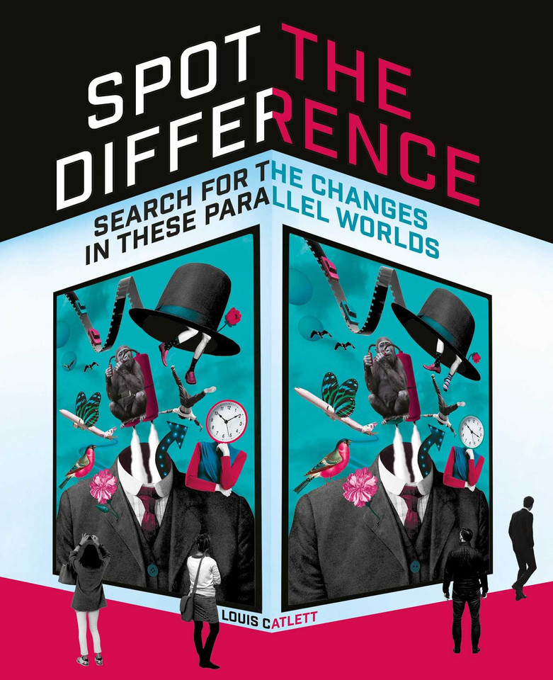 Spot the Difference: Search For The Changes In These Parallel Worlds book cover by Louis Catlett