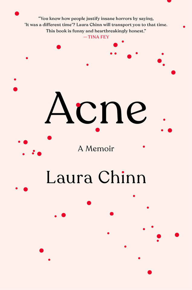 Acne: A Memoir book cover by Laura Chinn