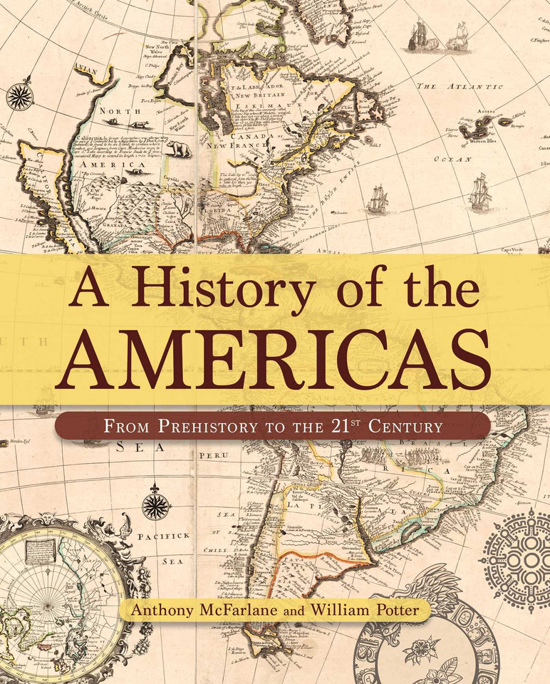 A History of the Americas: From Prehistory to the 21st Century book cover by Anthony McFarlane, William Potter