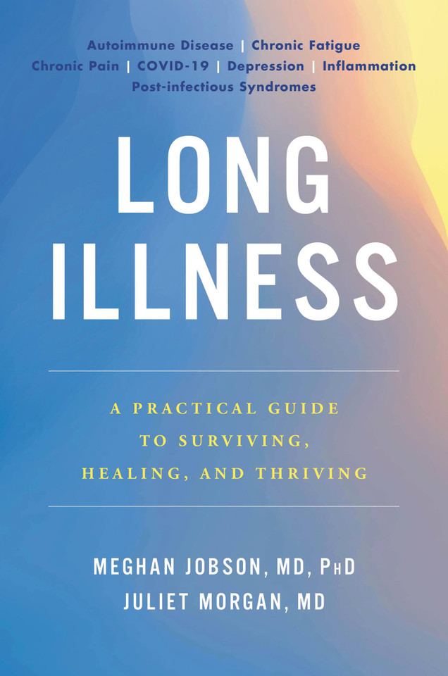 Long Illness: A Practical Guide to Surviving, Healing, and Thriving book cover by Meghan Jobson, Juliet Morgan